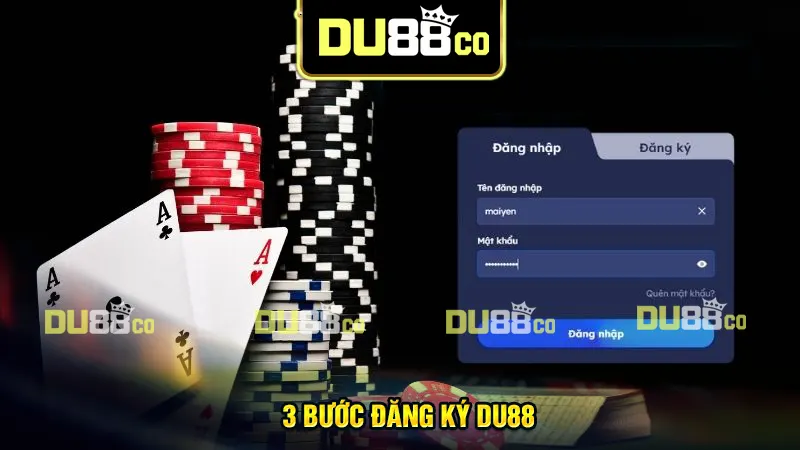 Đăng ký DU88 -Nhanh, gọn chỉ với 3 bước đơn giản