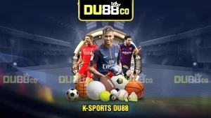 K-Sports - Cổng cá cược thể thao số 1, tỷ lệ kèo hấp dẫn