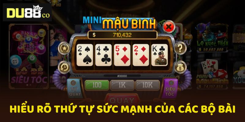 Người chơi cần hiểu rõ thứ tự sức mạnh của các bộ bài Mậu Binh Du88