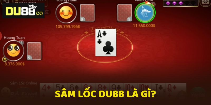 Định nghĩ về Sâm Lốc Du88